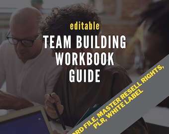 Team Building Workbook: Editable Guide for Leaders (MRR PLR) 30+ pages