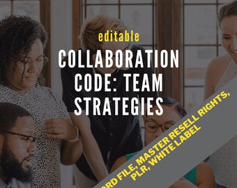 Create a Better Team Collaboration. Guide Workbook. Leadership Skills. Editable. How-to. MRR Rights White label. How to manager of groups