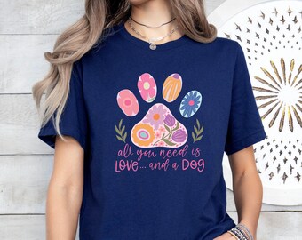 Dog Mum T-Shirt, Love And Dog Shirt, Floral Dog Paw Shirt, Dog Owner Shirt, Dog Lovers Shirt, Dog Mama Shirt, Funny Dog Shirt, Pet Lover Tee