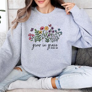 Grow In Grace Sweatshirt, Religious Sweater, Christian Sweater, Faith Sweater, Bible Verse Sweater, Jesus Sweater, Christian Women Top Gift image 4