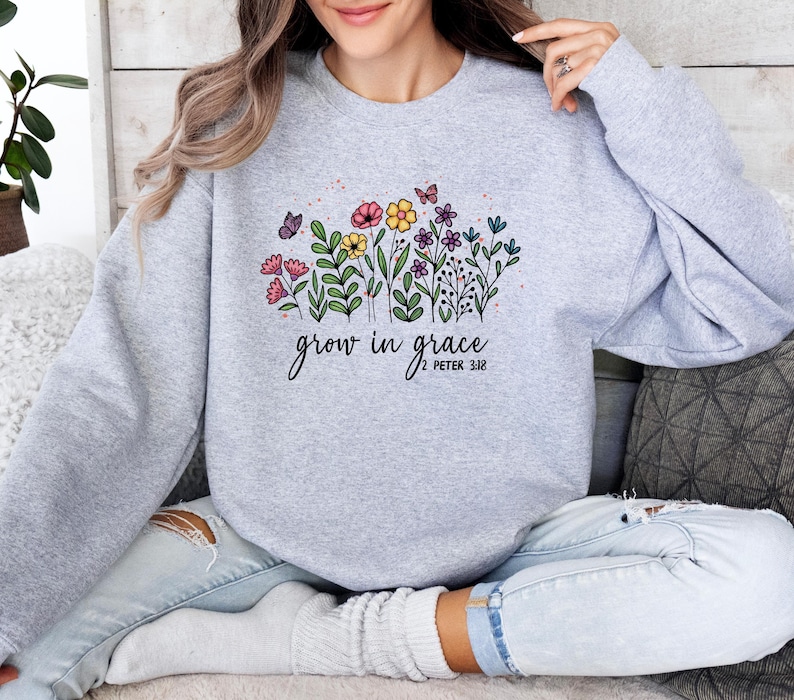Grow In Grace Sweatshirt, Religious Sweater, Christian Sweater, Faith Sweater, Bible Verse Sweater, Jesus Sweater, Christian Women Top Gift image 4
