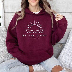 Sunshine Hoodie, Christian Hoodie, Religious Hoodie, Summer Jumper, Be The Light Hoodie, Faith Hoodie, Church Hoodie, Bible Verse Hoodie image 4