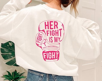 Breast Cancer Awareness, Her Fight Is Our Fight, Cancer Fighter Support Gift, Pink Ribbon Sweater, Breast Cancer Warrior, Cancer Survivor