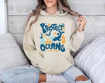 Ocean Lovers Hoodie, Save The Planet Hoodie, Nature Lovers Hoodie, Beach Lovers Top, Slogan Hoodie, Protect Our Oceans Hoodie, Sea Lover Top