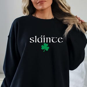 Cute Slainte Sweatshirt, St Patrick's Day Sweater, St Paddy's Day Crewneck, Saint Patricks Day Gift, Shamrock Sweatshirt, Irish Sweater Gift image 5