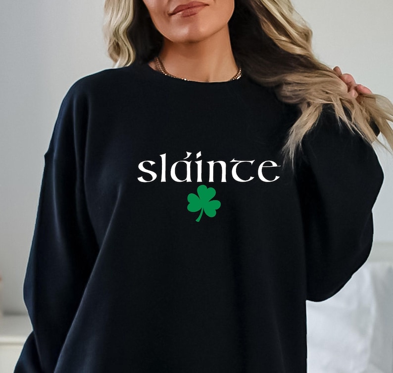 Cute Slainte Sweatshirt, St Patrick's Day Sweater, St Paddy's Day Crewneck, Saint Patricks Day Gift, Shamrock Sweatshirt, Irish Sweater Gift image 5
