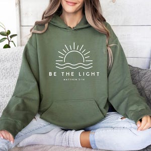 Sunshine Hoodie, Christian Hoodie, Religious Hoodie, Summer Jumper, Be The Light Hoodie, Faith Hoodie, Church Hoodie, Bible Verse Hoodie image 1