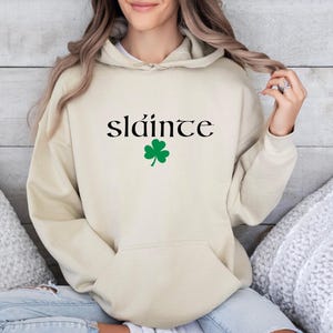 Slainte Hoodie, St Patrick's Day Hoodie, Shamrock Hoodie, Lucky Hoodie, Women Irish Hoodie, Lovely Cute Irish Hoodie, St Paddy's Day Gift image 1