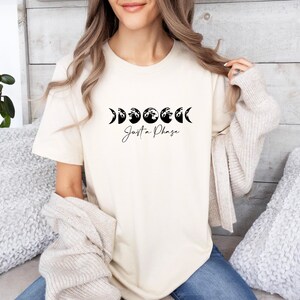 Moon Phases T-Shirt, Space Shirt, Astronomy Shirt, Moon Tee, Just A Phase T-shirt, Lunar Phases Shirt, Unisex Graphic Shirt image 7