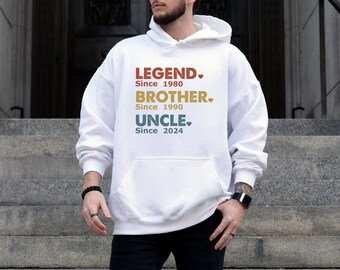 Legend Brother Uncle Hoodie, Uncle Hoodie, Custom Uncle Hoodie,New Uncle Hoodie, Uncle Hoodie