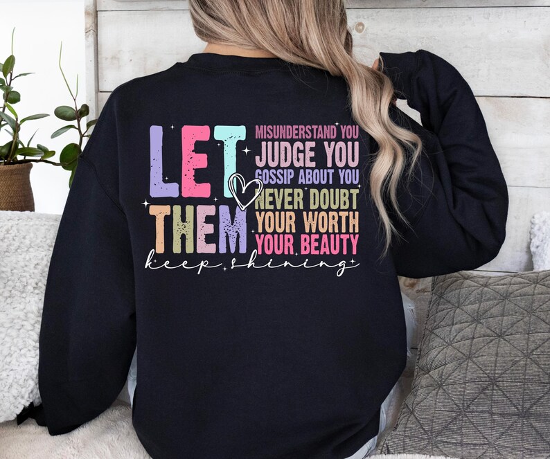 Mental Health Sweater, Self Motivation Top, Let Them Sweater, Never Doubt Sweater, Keep Shining Sweater, Positive Sweater, Self Love Sweater afbeelding 6