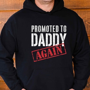 Sudadera para futuro papá, Sudadera para papá recién ascendido, Sudadera para papá primerizo, Anuncio de bebé, Sudadera para papá, Sudadera para esposo, Regalos del Día del Padre, Sudadera para papá