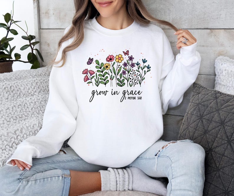 Grow In Grace Sweatshirt, Religious Sweater, Christian Sweater, Faith Sweater, Bible Verse Sweater, Jesus Sweater, Christian Women Top Gift image 3