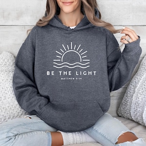 Sunshine Hoodie, Christian Hoodie, Religious Hoodie, Summer Jumper, Be The Light Hoodie, Faith Hoodie, Church Hoodie, Bible Verse Hoodie image 7