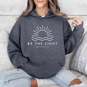 Sunshine Hoodie, Christian Hoodie, Religious Hoodie, Summer Jumper, Be The Light Hoodie, Faith Hoodie, Church Hoodie, Bible Verse Hoodie image 7
