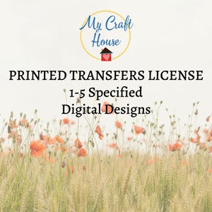 Printed Transfers License 1-5 Designs