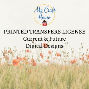 Puede incluir: Un gráfico con un icono de casa roja y el texto "My Craft House" en un círculo. El texto "PRINTED TRANSFERS LICENSE Current & Future Digital Designs" está debajo del círculo. El fondo es un campo de amapolas rojas.
