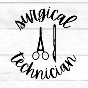 May include: Black and white illustration of surgical scissors and a scalpel with the text "Surgical Technician" in a circular design.