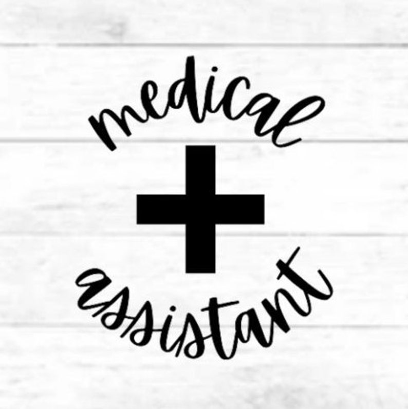 Medical Assistant: Digital Cut File Design, PNG for Cricut, SVG Eps Dxf ...