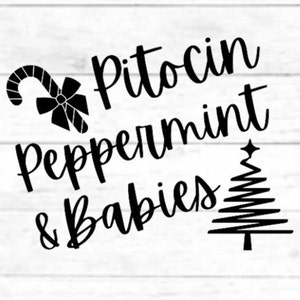 Pitocin, Pepermunt, Baby's / Kerstmis L &D Nurse : digitaal gesneden bestand ontwerp, PNG voor Cricut, SVG eps dxf bestand voor mok, t-shirt, silhouet
