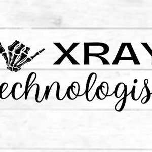 May include: Black and white graphic design of a skeleton hand giving the shaka sign with the text "XRAY TECHNOLOGIST" below.
