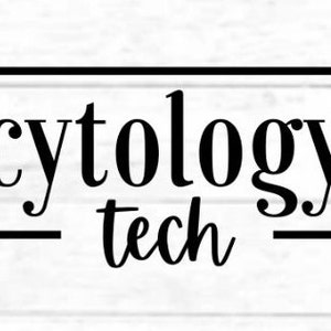 Cytology Tech: digital cut file design, PNG for Cricut, SVG eps dxf file for mug, t-shirt, silhouette