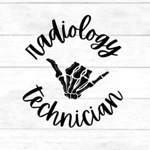 Radiology Technician/Rad Tech/Xray Tech: digital cut file design, PNG for Cricut, SVG eps dxf file for mug, t-shirt, silhouette