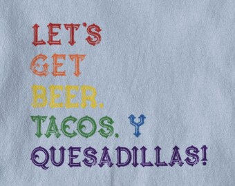 Camiseta Let's Get Beer, Tacos y Quesadillas - Rainbow Pride Latinidad Shirt