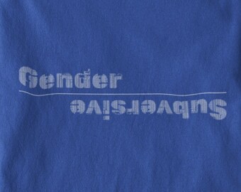 Camiseta de género subversivo: Orgullo LGBTQUIA+, Derechos Trans