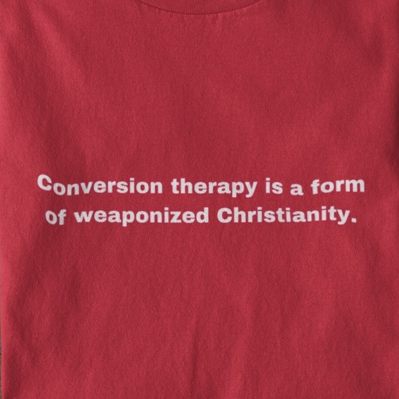 Conversion Therapy is Weaponized Christianity - Anti-conversion therapy t-shirt - LGBTQUIA Christians - Coming out gifts - Queer Christians