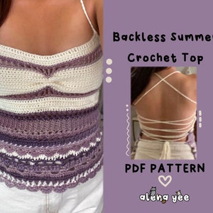 May include: A crochet top with a white and purple striped pattern and a crocheted back with criss-cross straps. The top is sleeveless and has a scoop neck. The text "Backless Summer Crochet Top" and "PDF PATTERN" is visible in the image.