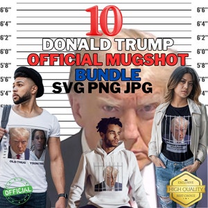 NEW Donald Trump Official Mugshot SVG Jpg PNG Files T-shirts Rolling Trays Hoodies and more! | president mugshot |funny gifts| Donald Trump