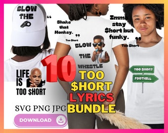 Too Short Lyrics Bundle: Hip Hop Designs (SVG PNG JPG)