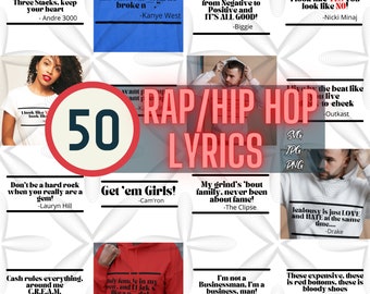 50 Hip Hop Lyrics Bundle SVG JPG PNG Fichiers T-shirts Rolling Trays Sweats à capuche et plus encore ! Hip-Hop | Rap svg | Tupac Jay Z Biggie Nicki Minaj