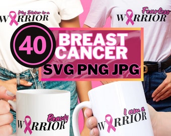 40 Breast Cancer Warrior Designs: SVG PNG JPG Files (Digital Download)