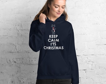 Keep Calm it's Christmas - Unisex Hoodie