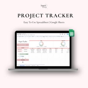 May include: A laptop displaying a project tracker spreadsheet. The screen shows a pink and white interface with sections for budget, tasks, and status updates. Text on the screen reads "Project Tracker" and "Easy To Use Spreadsheet | Google Sheets."