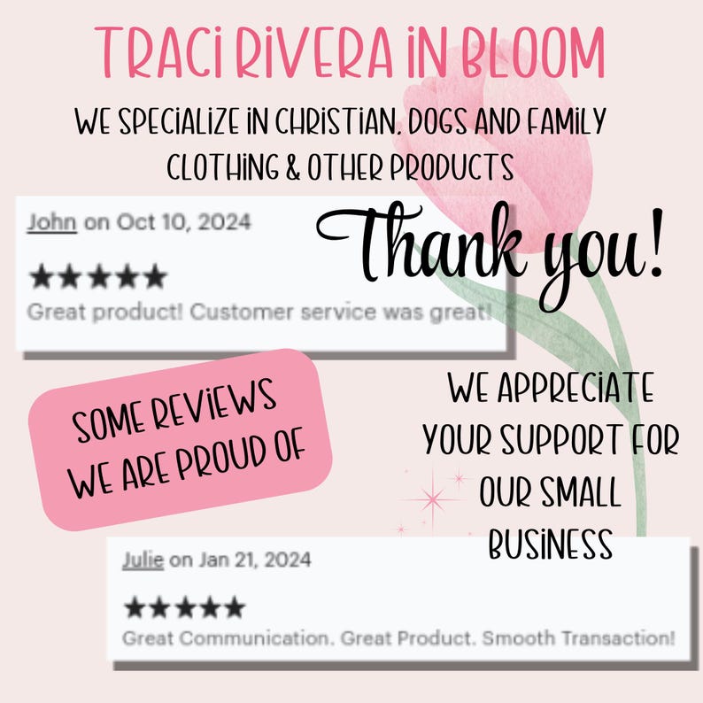 May include: A pink graphic with the text "Traci Rivera in Bloom" and "Thank you!" is displayed. The image includes customer reviews and states the business specializes in Christian, dogs, and family clothing and other products.