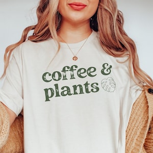 Coffee & Plants Shirt • Plants and Coffee Lovers Gift • Retro Plant Tshirt • Houseplant Tee • Monstera Crewneck • Houseplant Lover Gift