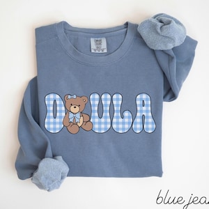 Doula Comfort Colors Sweatshirt • Birth Doula Blue Gingham Bear Work Sweater • Birth Support Worker • Doula Gift • Postpartum Doula Crewneck