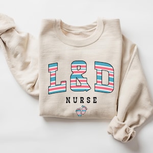 L&D Nurse Sweatshirt • Labor and Delivery Nurse Sweater • LD Nurse Gift • Labor Nurse Hospital Blanket Stripe • Delivery Nurse Graduation