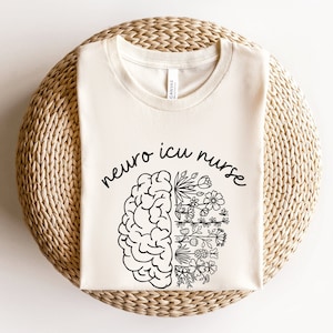Neuro ICU Nurse Shirt • Neuro ICU Floral Brain Tshirt • Neuroscience ICU Nurse Gifts • Neuro Intensive Care Unit Nursing • Nsicu Graduation