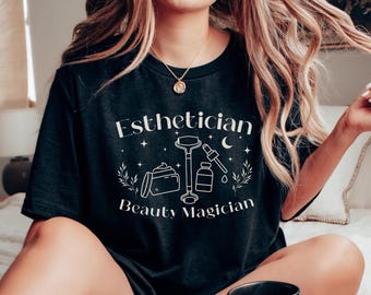 Esthetician Beauty Magician Shirt • Esthetician Gifts • Aesthetician Tshirt • Skin Therapist Work Tees • Esthetics School Graduation Gift