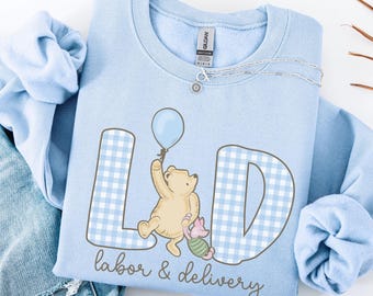 Labor And Delivery Sweatshirt • L&D Nurse Sweater • LD Nurse Gifts • Labor Delivery Crew Group Crewnecks • Labor And Delivery Bear Sweaters