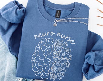 Neuro Nurse Sweatshirt • Neuro Nurse Gifts • Neurology Nursing Graduation Gift • Neuroscience RN Sweater • Floral Brain • Neuro RN Crewneck