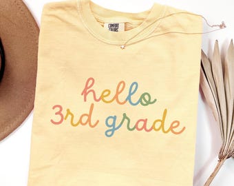 Hello Third Grade Shirt • Comfort Colors Colorful 3rd Grade Teacher Tshirt • Third Grade Teacher Back To School Tees • Welcome 3rd Graders
