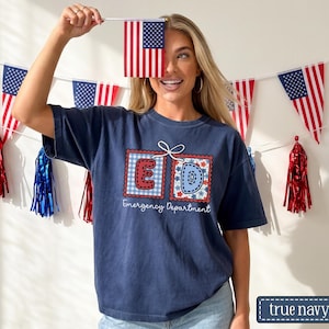 Emergency Department July 4th Shirt • Comfort Colors ER Nurse Fourth of July Tee • Emergency Room Crew Group Tees • Memorial Day ED Tech True Navy