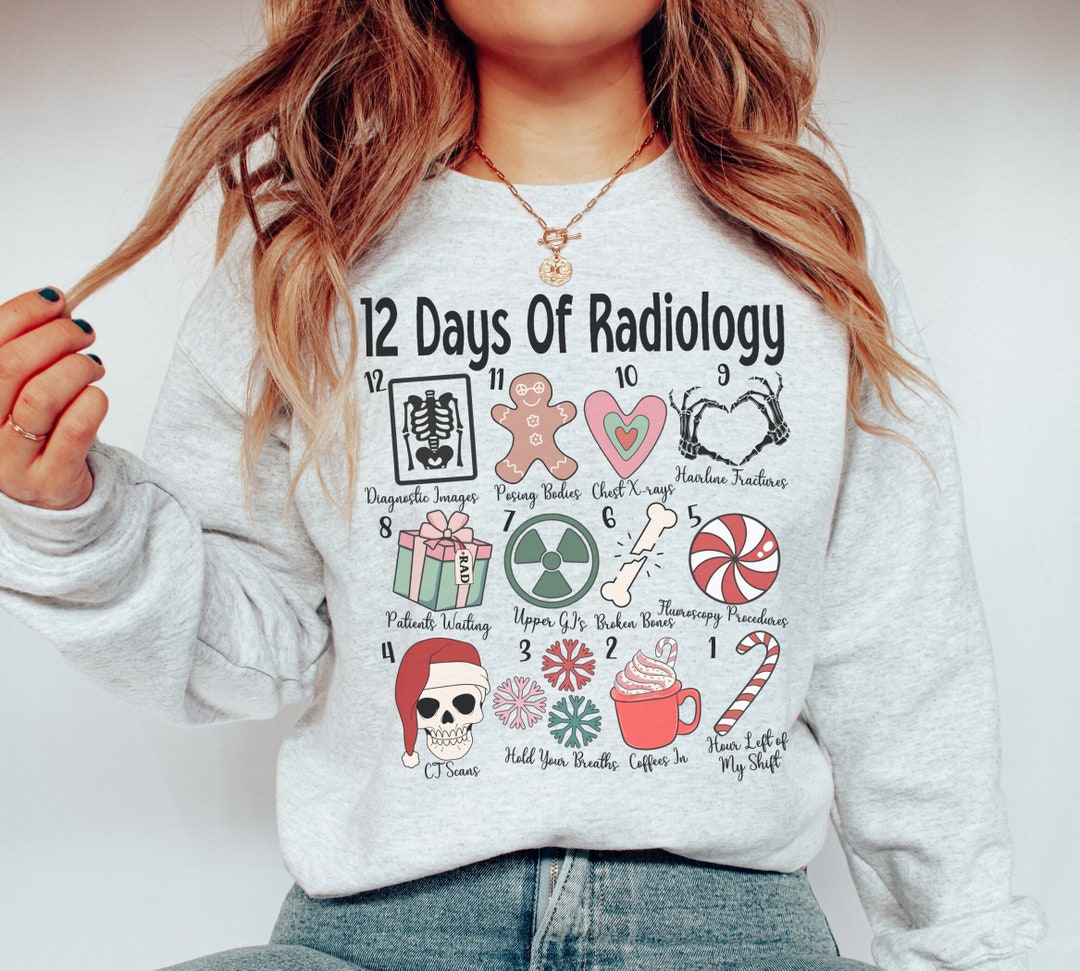 Radiology Christmas Sweatshirt 12 Days of Radiology Sweater RAD Tech Gift Radiology Gift Xray