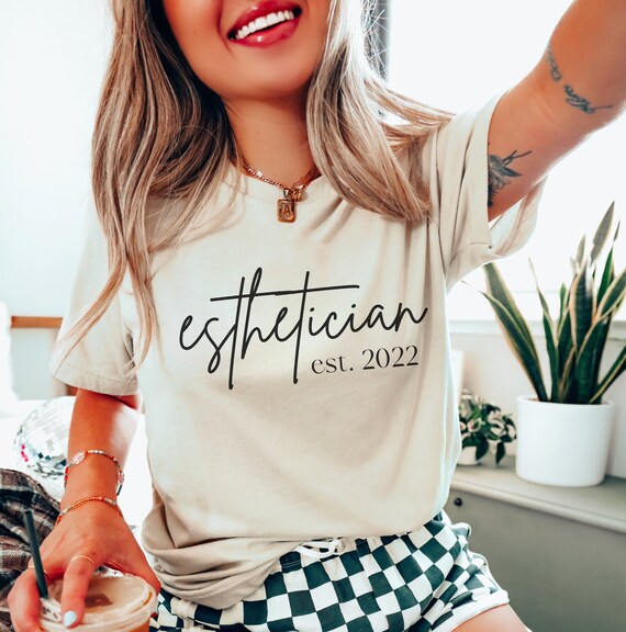 Esthetician Graduation Shirt - Estheticians Graduation Shirt Esthetician Graduation Shirt - Estheticians Graduation Shirt