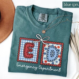 Emergency Department July 4th Shirt • Comfort Colors ER Nurse Fourth of July Tee • Emergency Room Crew Group Tees • Memorial Day ED Tech Blue Spruce